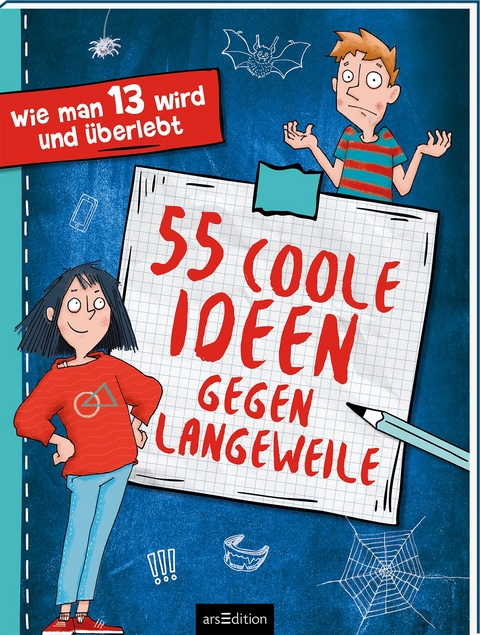 Wie man 13 wird – 55 coole Ideen gegen Langeweile - Pete Johnson