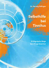 Selbsthilfe bei Tinnitus - Herwig Edlinger