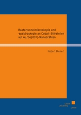 Rastertunnelmikroskopie und -spektroskopie an Cobalt-Störstellen auf Au/Ge(001)-Nanodrähten - Robert Bienert