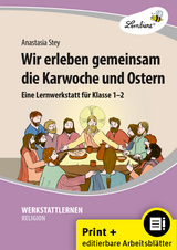 Wir erleben gemeinsam die Karwoche und Ostern - Anastasia Stey