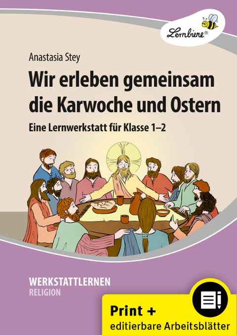 Wir erleben gemeinsam die Karwoche und Ostern - Anastasia Stey