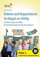 Ordnen und Organisieren: So klappt es richtig - Annette Holl