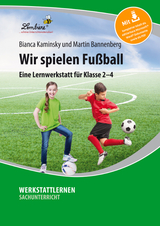 Wir spielen Fußball - B. Kaminsky, M. Bannenberg