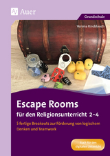 Escape Rooms für den Religionsunterricht 2-4 - Verena Knoblauch