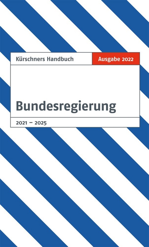 Kürschners Handbuch Bundesregierung - 