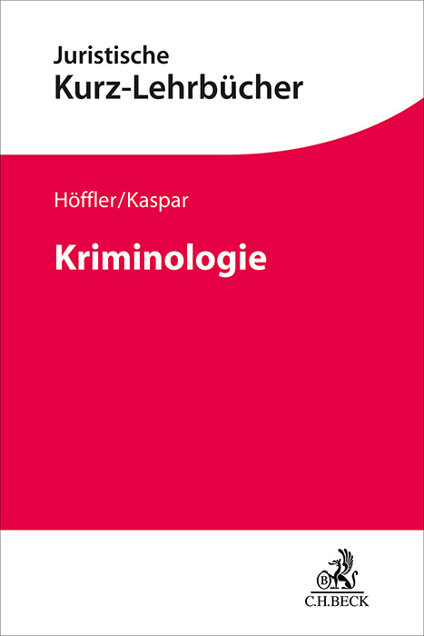 Kriminologie - Katrin Höffler, Johannes Kaspar