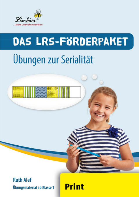 Das LRS-Förderpaket. Übungen zur Serialität - Ruth Alef