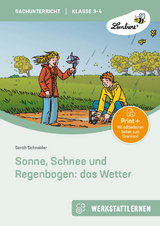 Sonne, Schnee und Regenbogen: das Wetter - Sarah Schneider