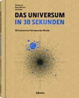 DAS UNIVERSUM IN 30 SEKUNDEN - Charles Liu, Karen Masters, Sevil Salur