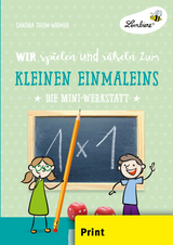 Wir spielen und rätseln zum kleinen Einmaleins - Sandra Thum-Widmer