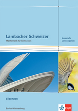 Lambacher Schweizer Mathematik Kursstufe - Leistungsfach. Ausgabe Baden-Württemberg