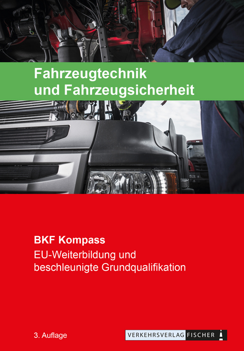 Berufskraftfahrer Kompass - Fahrzeugtechnik und Fahrzeugsicherheit