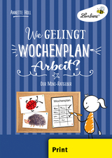 Wie gelingt Wochenplan-Arbeit? - Annette Holl