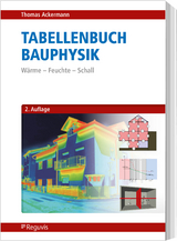 Tabellenbuch Bauphysik - Thomas Ackermann