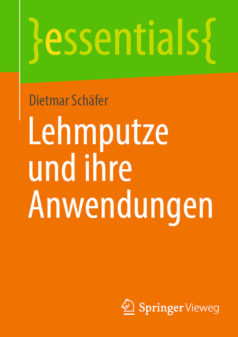 Lehmputze und ihre Anwendungen - Dietmar Schäfer