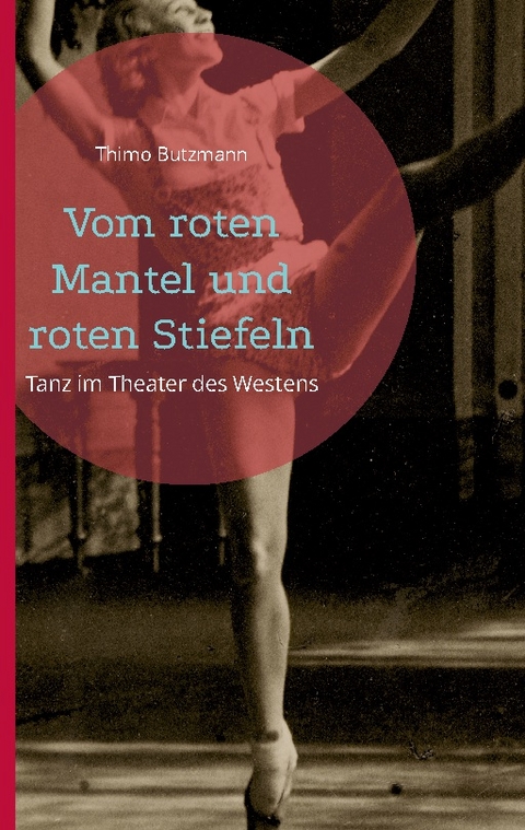 Vom roten Mantel und roten Stiefeln - Thimo Butzmann