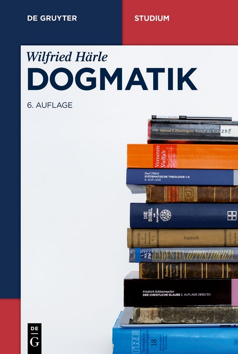 Dogmatik - Wilfried Härle