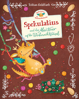 Spekulatius, der Weihnachtsdrache. Spekulatius und das Abenteuer auf der Weihnachtsinsel - Goldfarb, Tobias