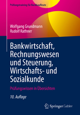 Bankwirtschaft, Rechnungswesen und Steuerung, Wirtschafts- und Sozialkunde - Wolfgang Grundmann, Rudolf Rathner