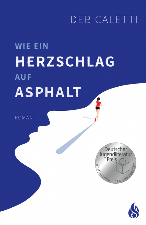 Wie ein Herzschlag auf Asphalt - Deb Caletti