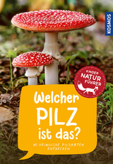 Welcher Pilz ist das? Kindernaturführer - Oftring, Bärbel; Böhning, Tanja