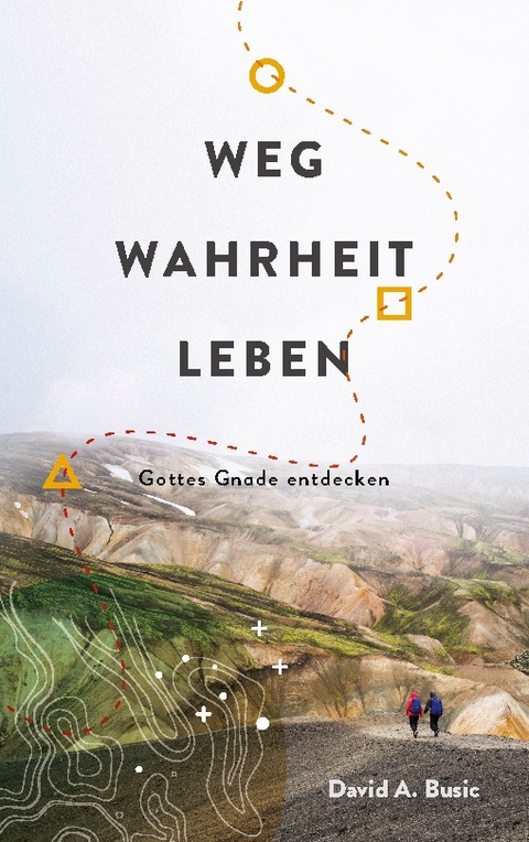 Weg, Wahrheit, Leben - David Busic