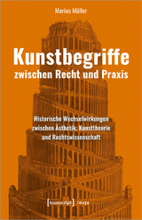 Kunstbegriffe zwischen Recht und Praxis - Marius Müller