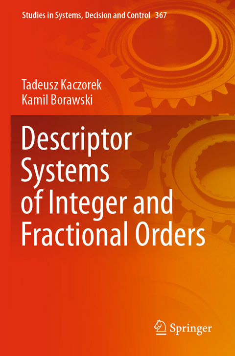 Descriptor Systems of Integer and Fractional Orders - Tadeusz Kaczorek, Kamil Borawski