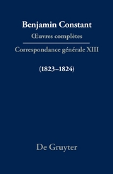 Benjamin Constant: Œuvres complètes. Correspondance générale / Correspondance générale 1823–1824 - 