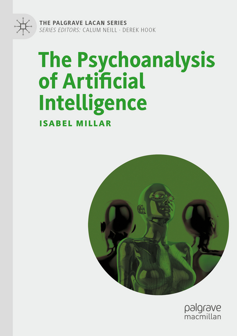 The Psychoanalysis of Artificial Intelligence - Isabel Millar