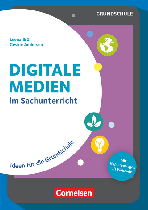 Digitale Medien im Sachunterricht - Gesine Andersen, Leena Bröll