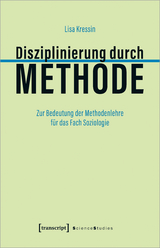 Disziplinierung durch Methode - Lisa Kressin