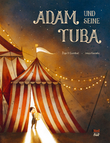 Adam und seine Tuba - Ziga X Gombac