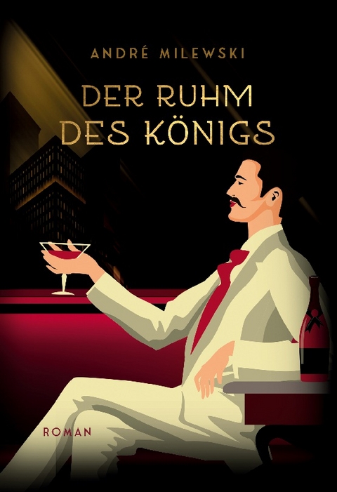 Der Ruhm des Königs - André Milewski