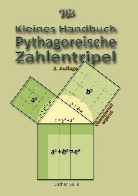 Pythagoreische Zahlentripel - Lothar Selle