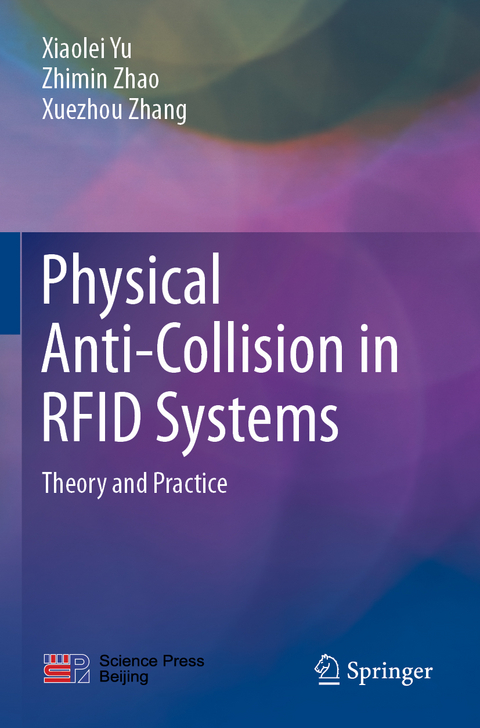 Physical Anti-Collision in RFID Systems - Xiaolei Yu, Zhimin Zhao, Xuezhou Zhang