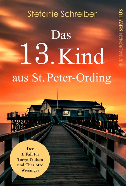 Das 13. Kind aus St. Peter-Ording - Stefanie Schreiber