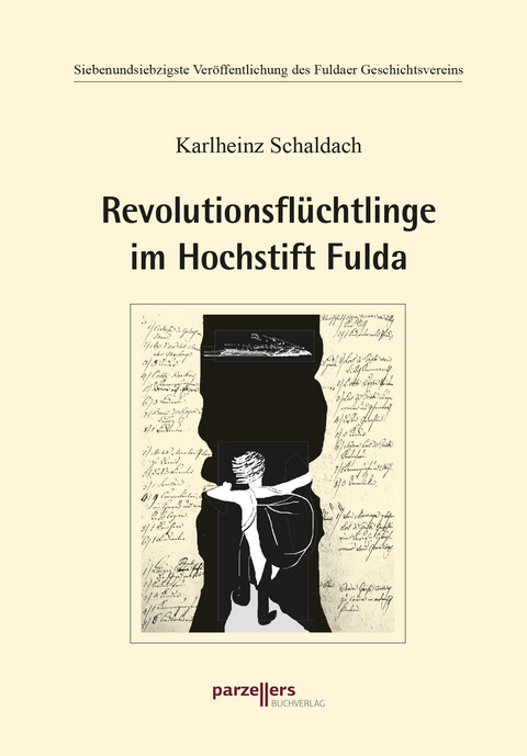 Revolutionsflüchtlinge im Hochstift Fulda - Karlheinz Schaldach