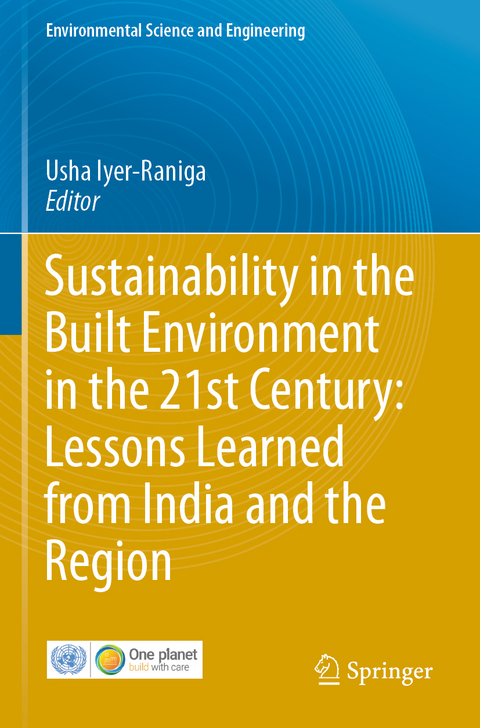 Sustainability in the Built Environment in the 21st Century: Lessons Learned from India and the Region - 