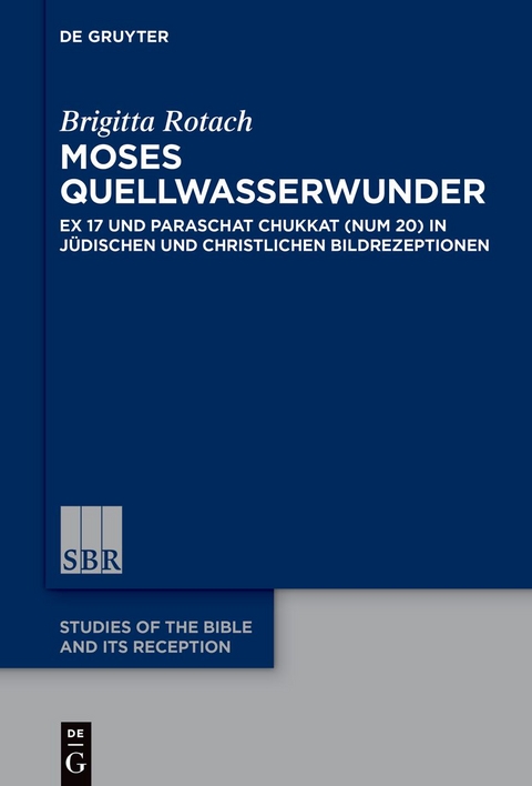 Moses Quellwasserwunder - Brigitta Rotach