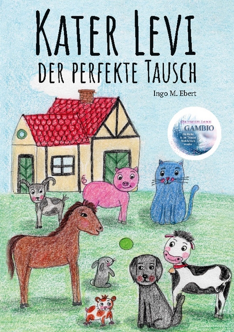 Kater Levi - Der perfekte Tausch - Ingo M. Ebert