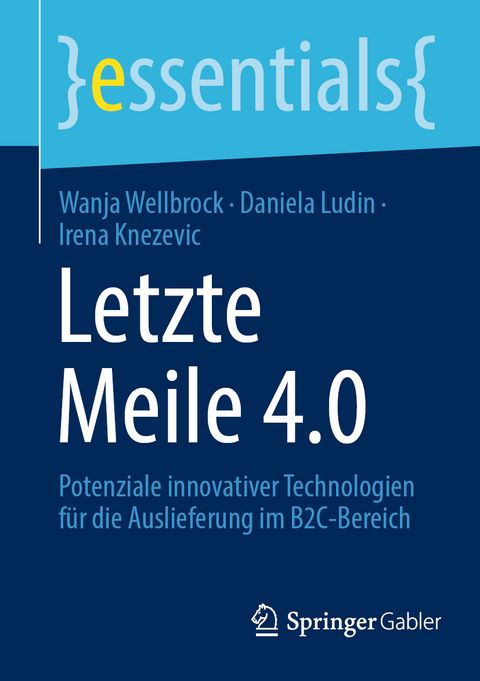 Letzte Meile 4.0 - Wanja Wellbrock, Daniela Ludin, Irena Knezevic