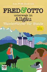 FRED & OTTO unterwegs im Allgäu - Inga Wolff-Junghans