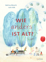 Wie anders ist alt - Bettina Obrecht