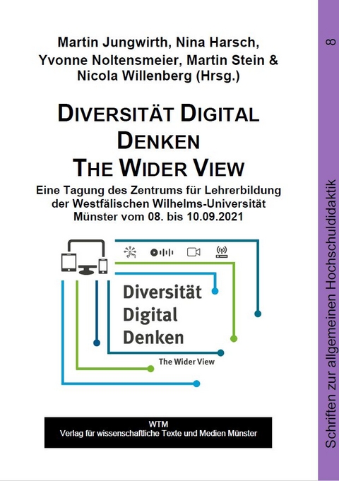 Diversität Digital Denken - The Wider View - Martin Jungwirth, Nina Harsch, Yvonne Noltensmeier, Martin Stein, Nicola Willenberg