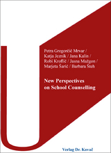 New Perspectives on School Counselling - Petra Gregorčič Mrvar, Katja Jeznik, Jana Kalin, Robi Kroflič, Jasna Mažgon, Marjeta Šarić, Barbara Šteh