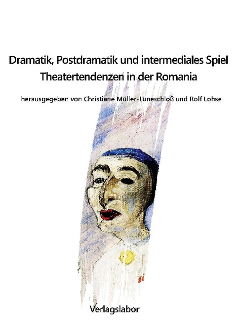 Dramatik, Postdramatik und intermediales Spiel - 