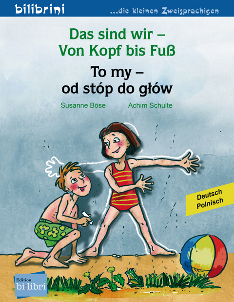 Das sind wir – Von Kopf bis Fuß - Susanne Böse