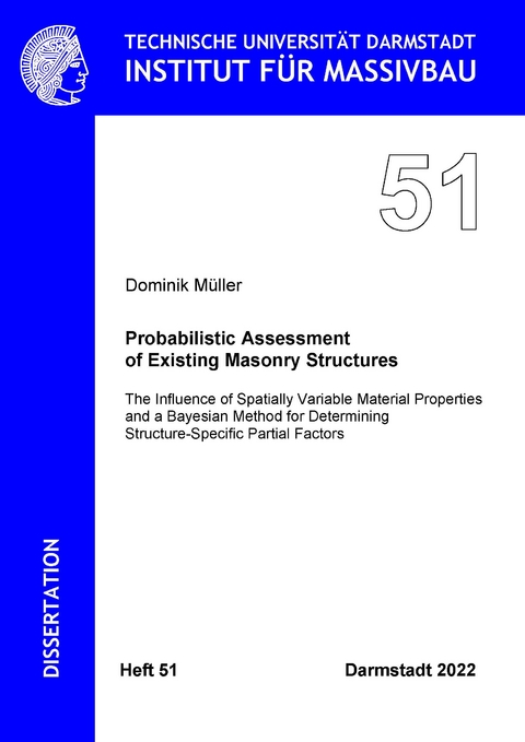 Probabilistic Assessment of Existing Masonry Structures - Dominik Müller