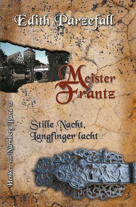 Meister Frantz: Stille Nacht, Langfinger lacht - Edith Parzefall